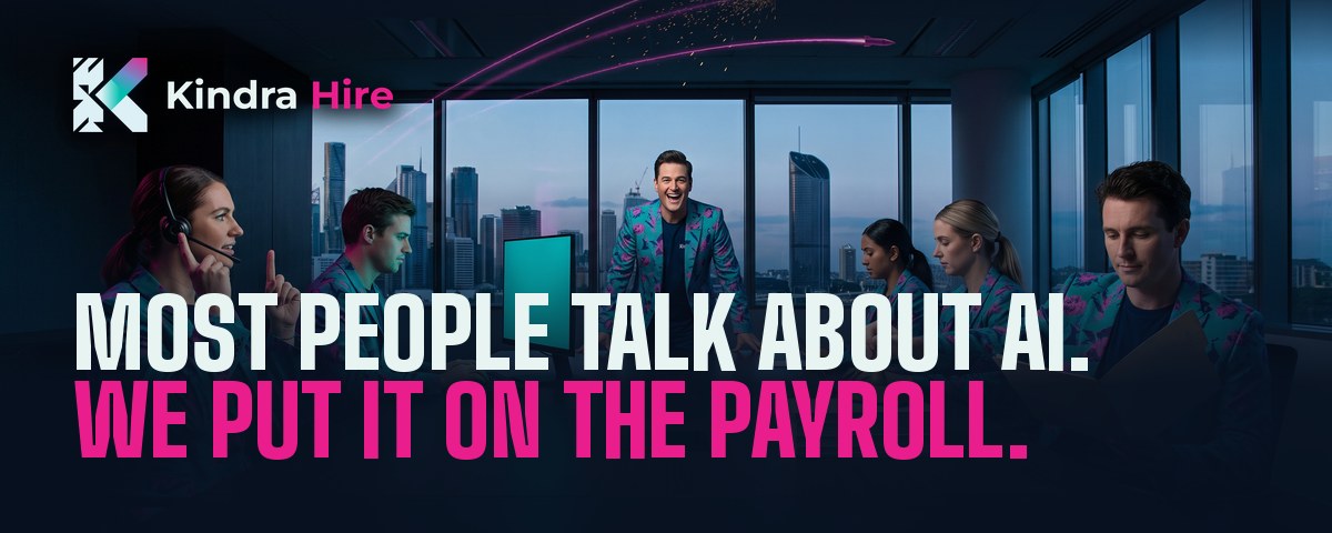 Kindra Hire — most people talk about AI, we put it on the payroll